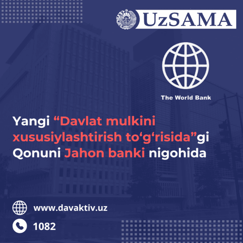 World Bank about the new Law "On Privatization of State Property"